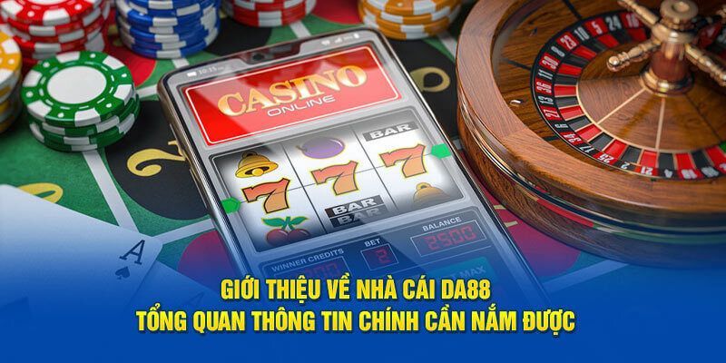 Khám Phá Đánh Gía DA88 Bộ Sưu Tập Trò Chơi Hấp Dẫn