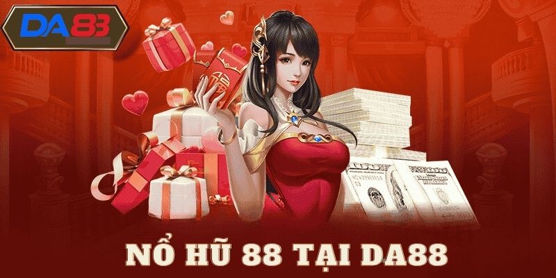 Những lợi ích mà thành viên nhận được khi tham gia nổ hũ DA88